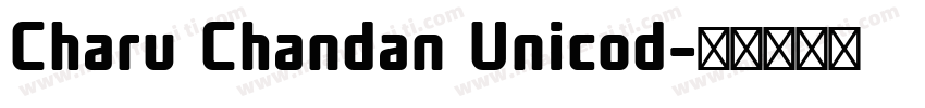 Charu Chandan Unicod字体转换